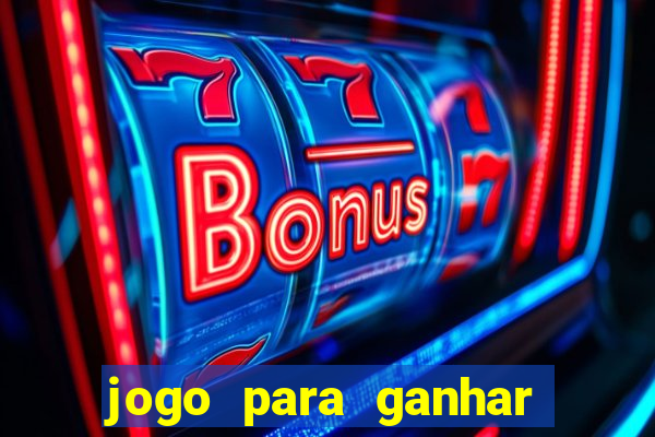 jogo para ganhar dinheiro gratuito